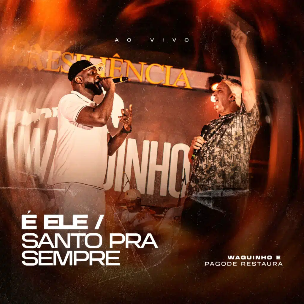 É Ele / Santo pra Sempre (Ao Vivo)