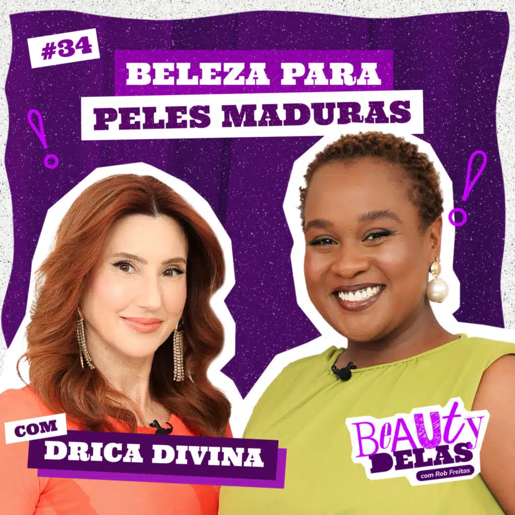 Beauty Delas - Beleza para peles maduras com Drica Divina