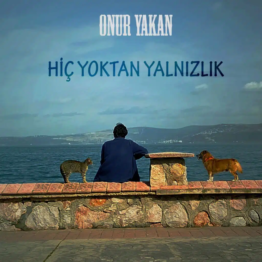 Hiç Yoktan Yalnızlık