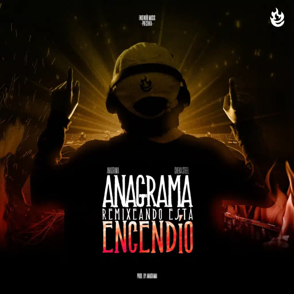 Anagrama Remixeando Está Encendío