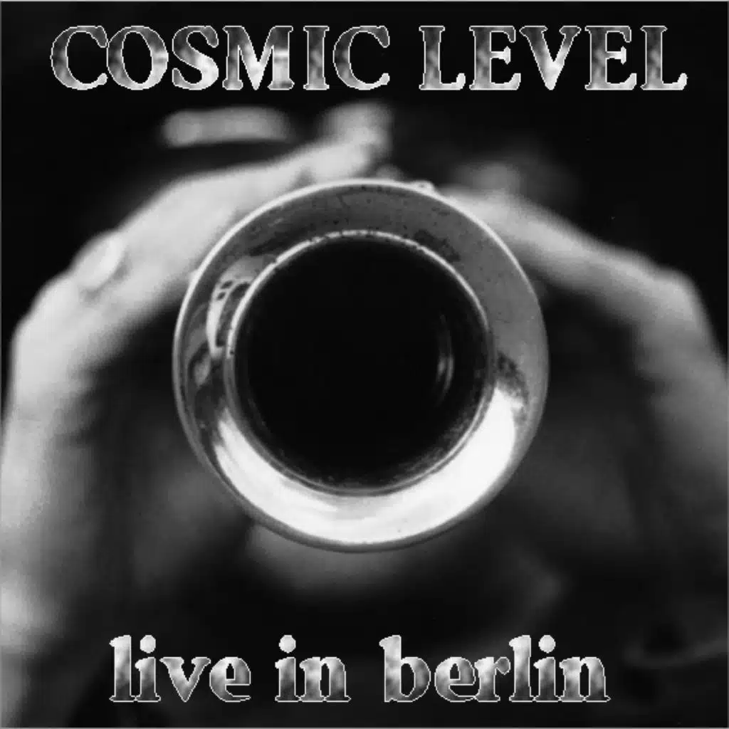 Cosmic Level Live in Berlin 1997 (Live)