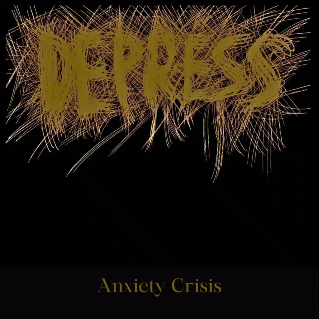 Anxiety Crisis