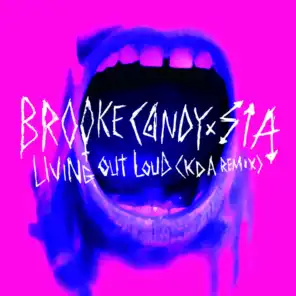Living Out Loud (KDA Remix) [feat. Sia]