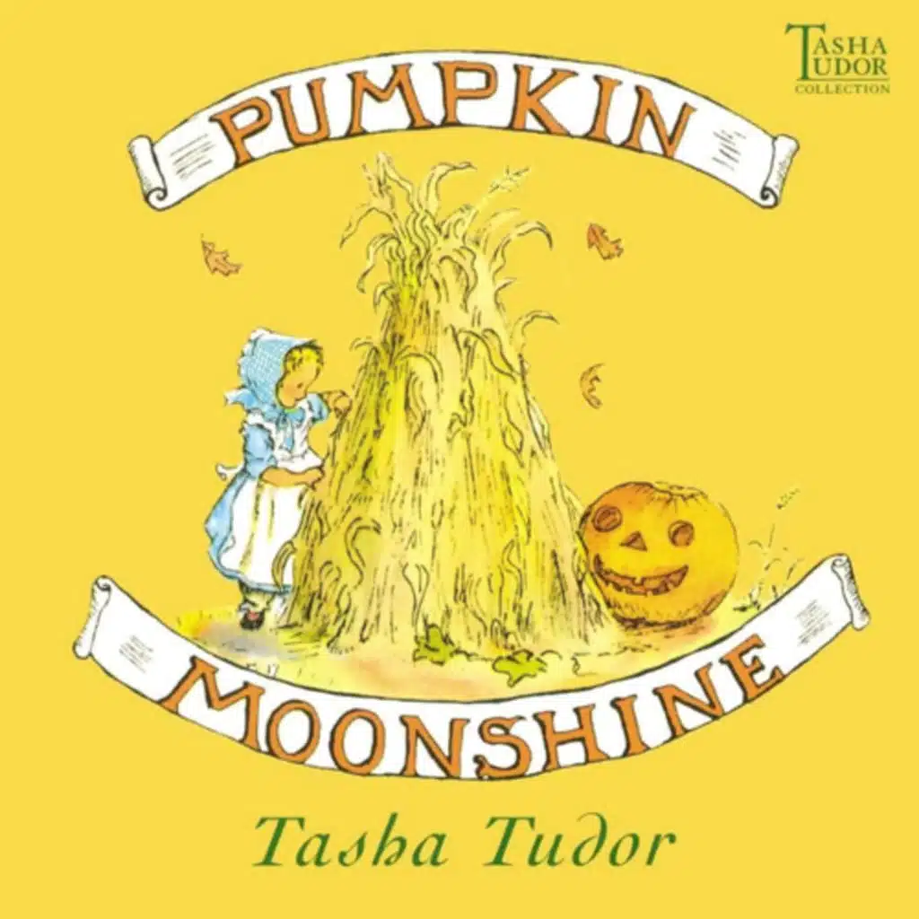 Pumpkin Moonshine - by Tasha Tudor