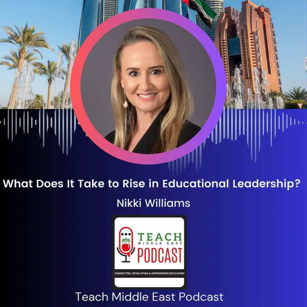 What Does It Take to Rise in Educational Leadership? With Nicki Williams