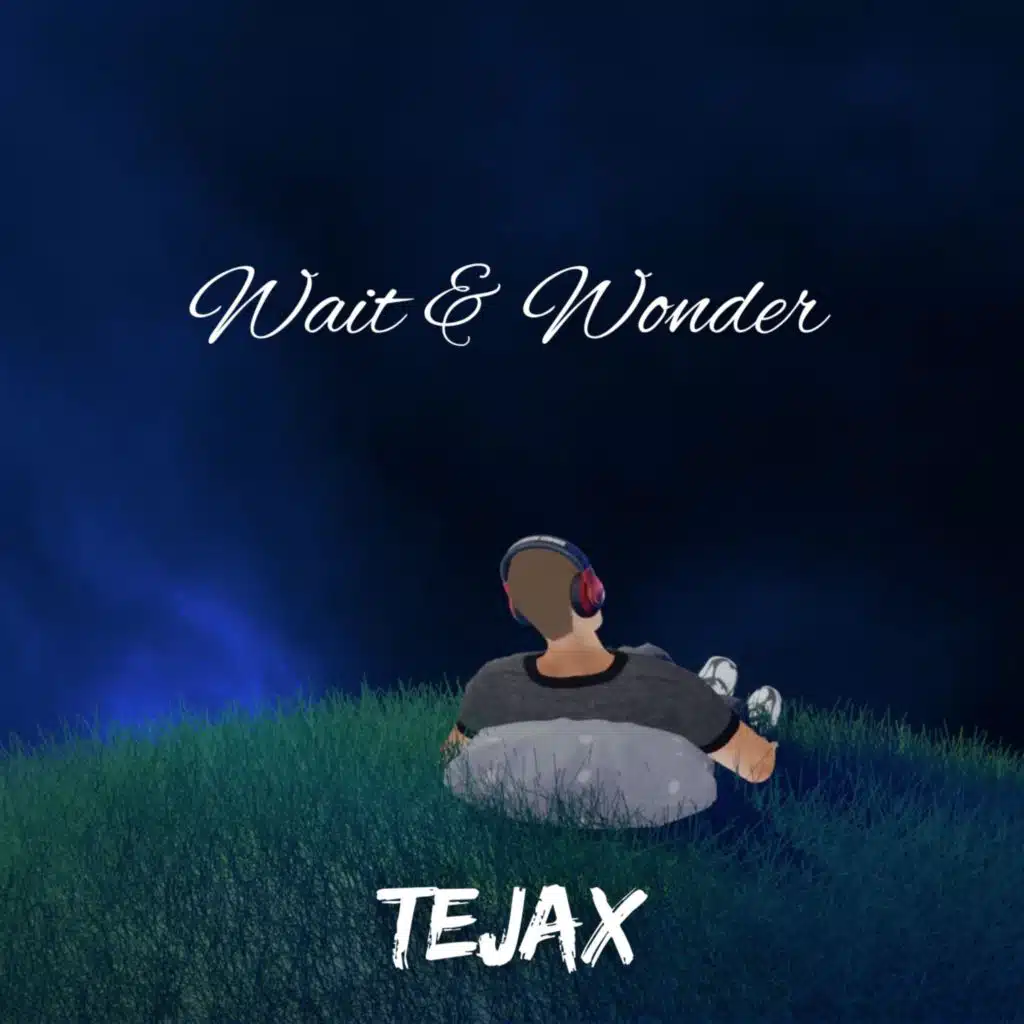 Wait & Wonder