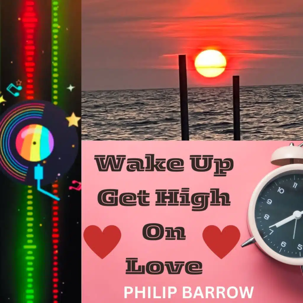 Wake up - Get High on Love