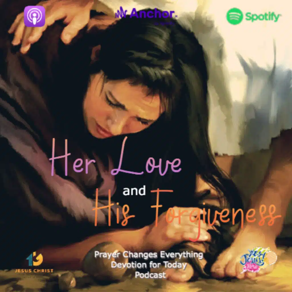 "Her Love and His Forgiveness"
