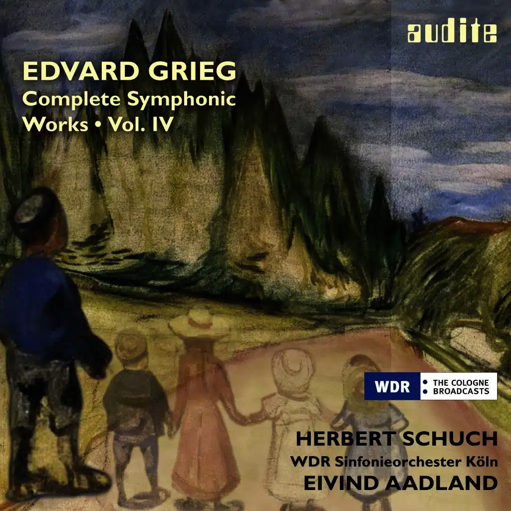 Grieg: Complete Symphonic Works, Vol. IV