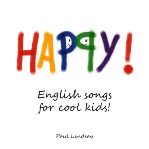 Happy! - English Songs for Cool Kids!