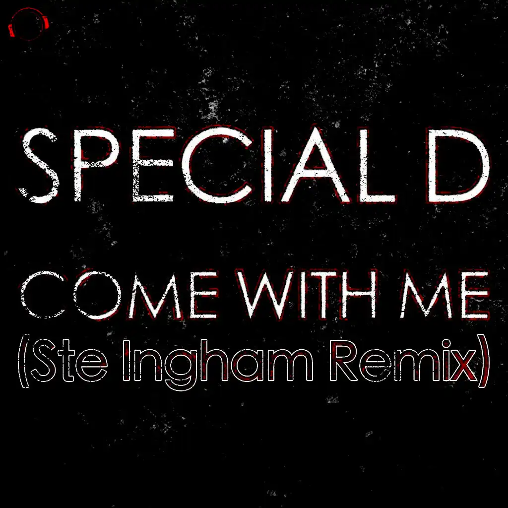 Come With Me (Ste Ingham Remix)