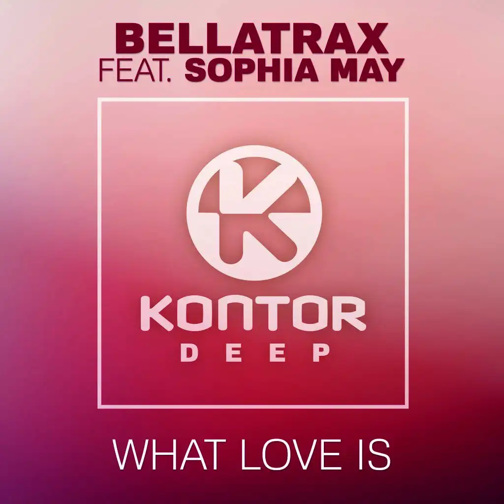 What Love Is (Radio Edit)