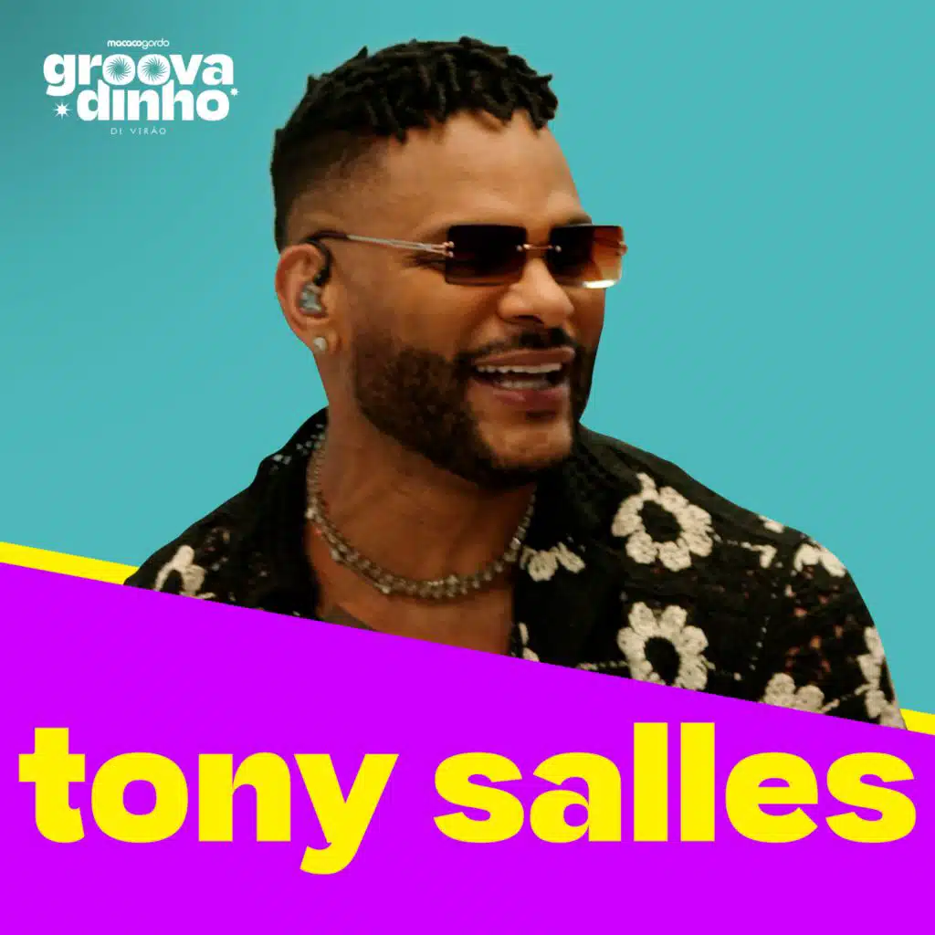Groovadinho De Verão: Tony Salles (Ao Vivo)