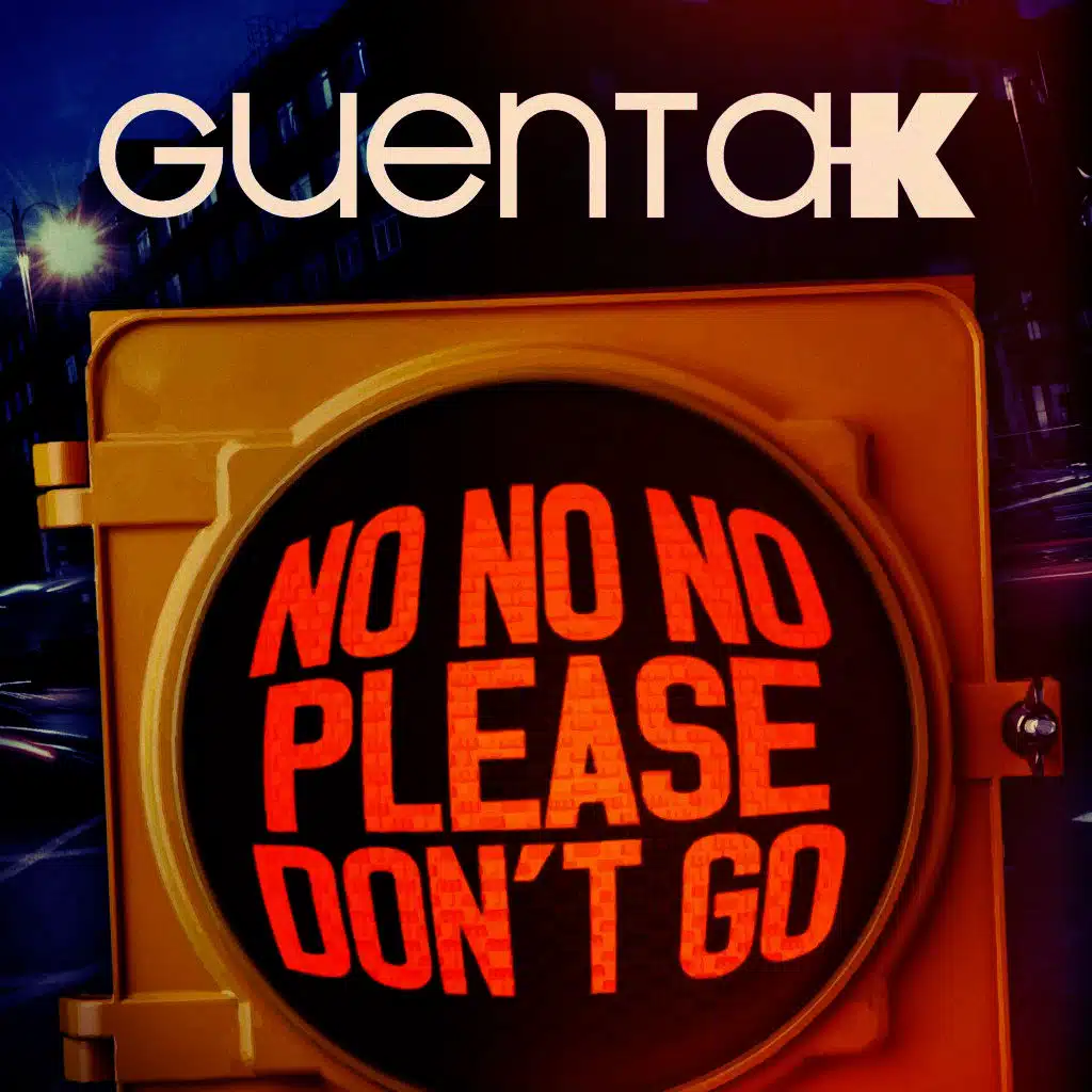 No No No (Please Don't Go)