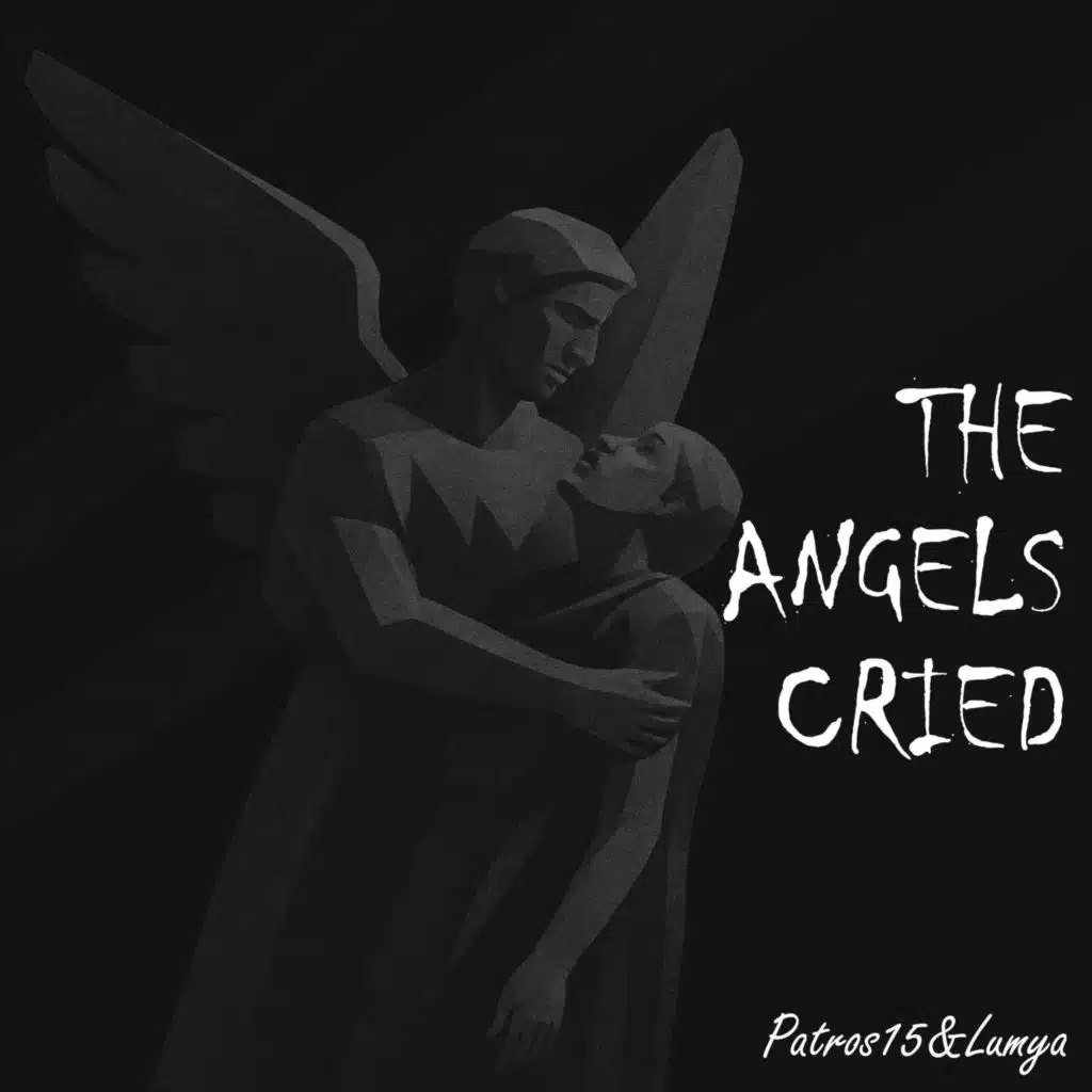 The Angels Cried