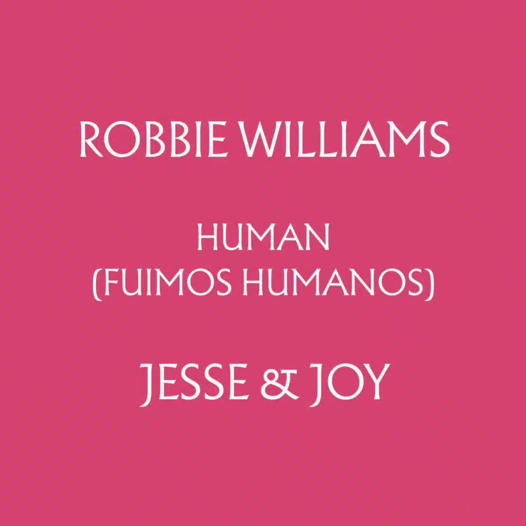 Human (Fuimos Humanos) [feat. Jesse & Joy]