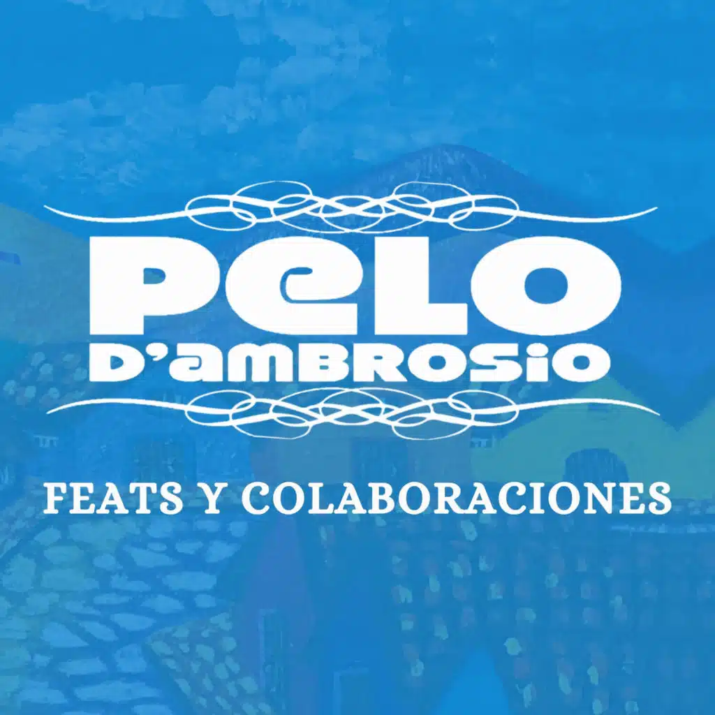 FEATS Y COLABORACIONES