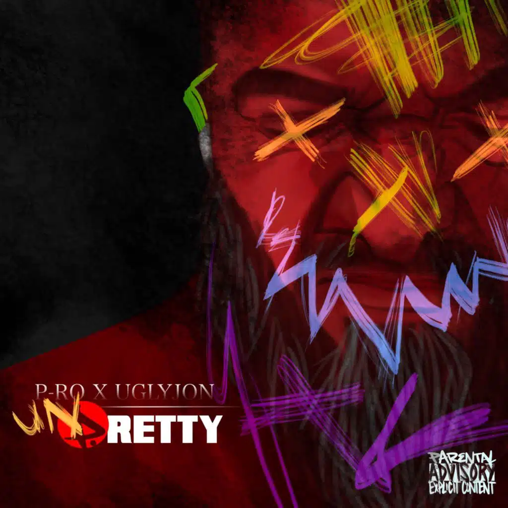 P-Ro X Uglyjon UnPretty