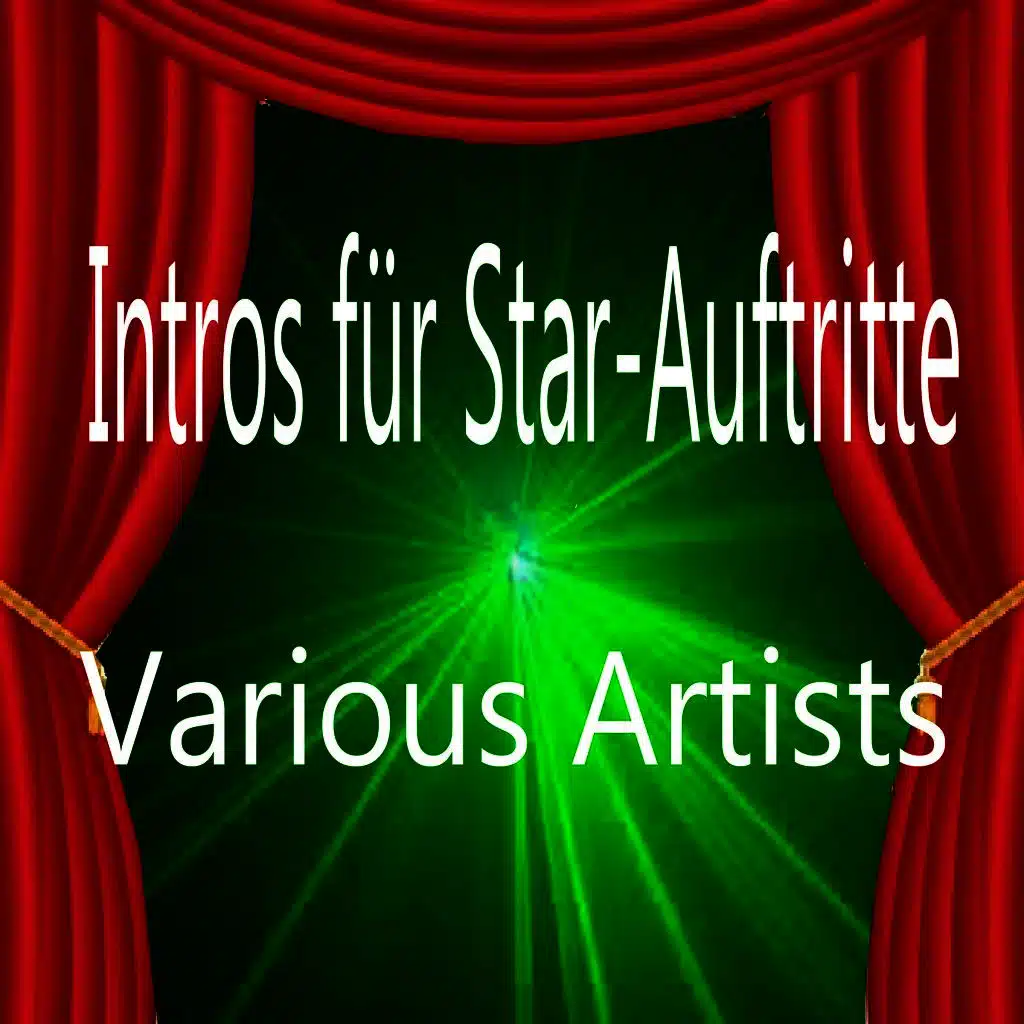 Intros für Star-Auftritte