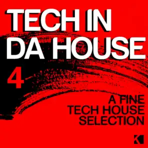 Tech in da House 4 (A Fine Tech House Selection)