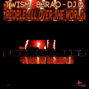Twism, B3RAO & DJ Q