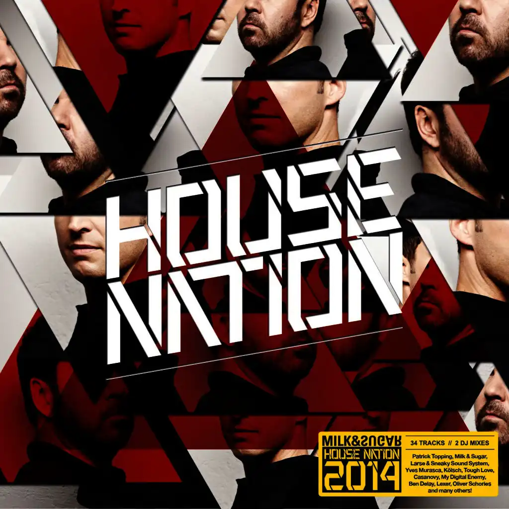 House Nation 2014 (Compiled and Mixed By Milk & Sugar)