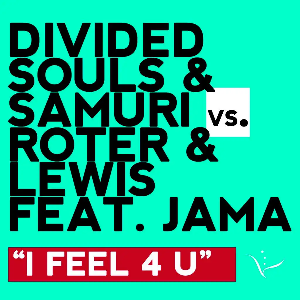 I Feel 4 U (Dub Mix)