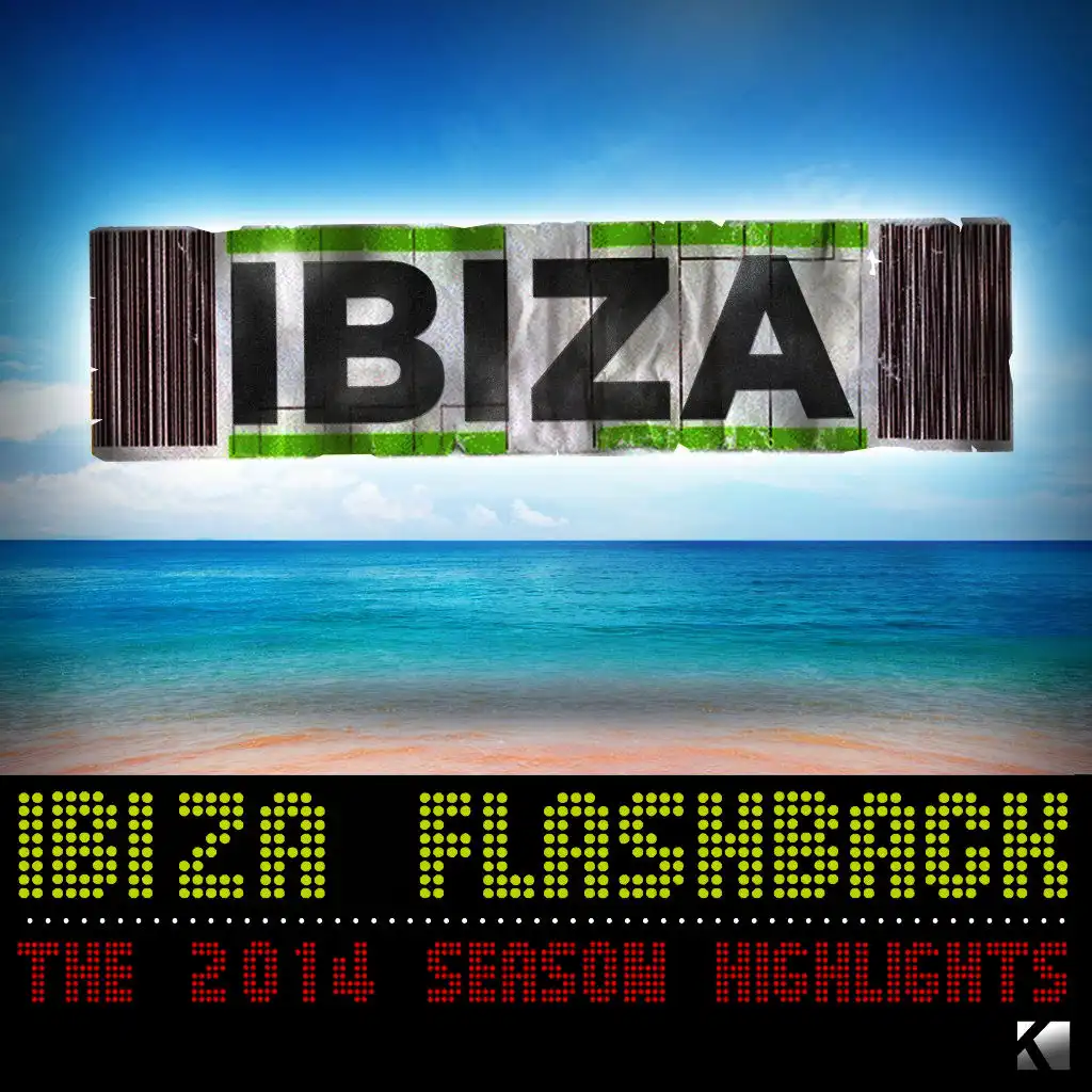 Ibiza Flashback (The 2014 Season Highlights)