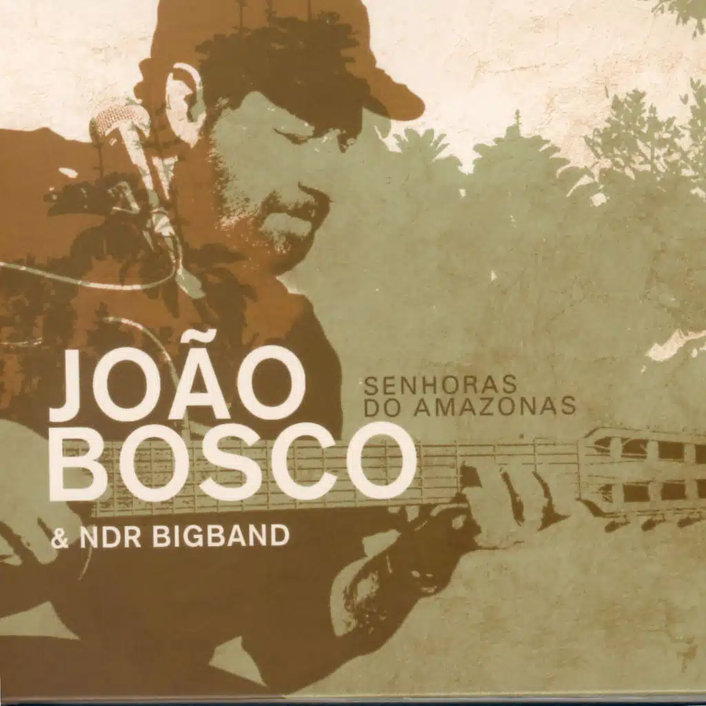 Joao Bosco & NDR Big Band