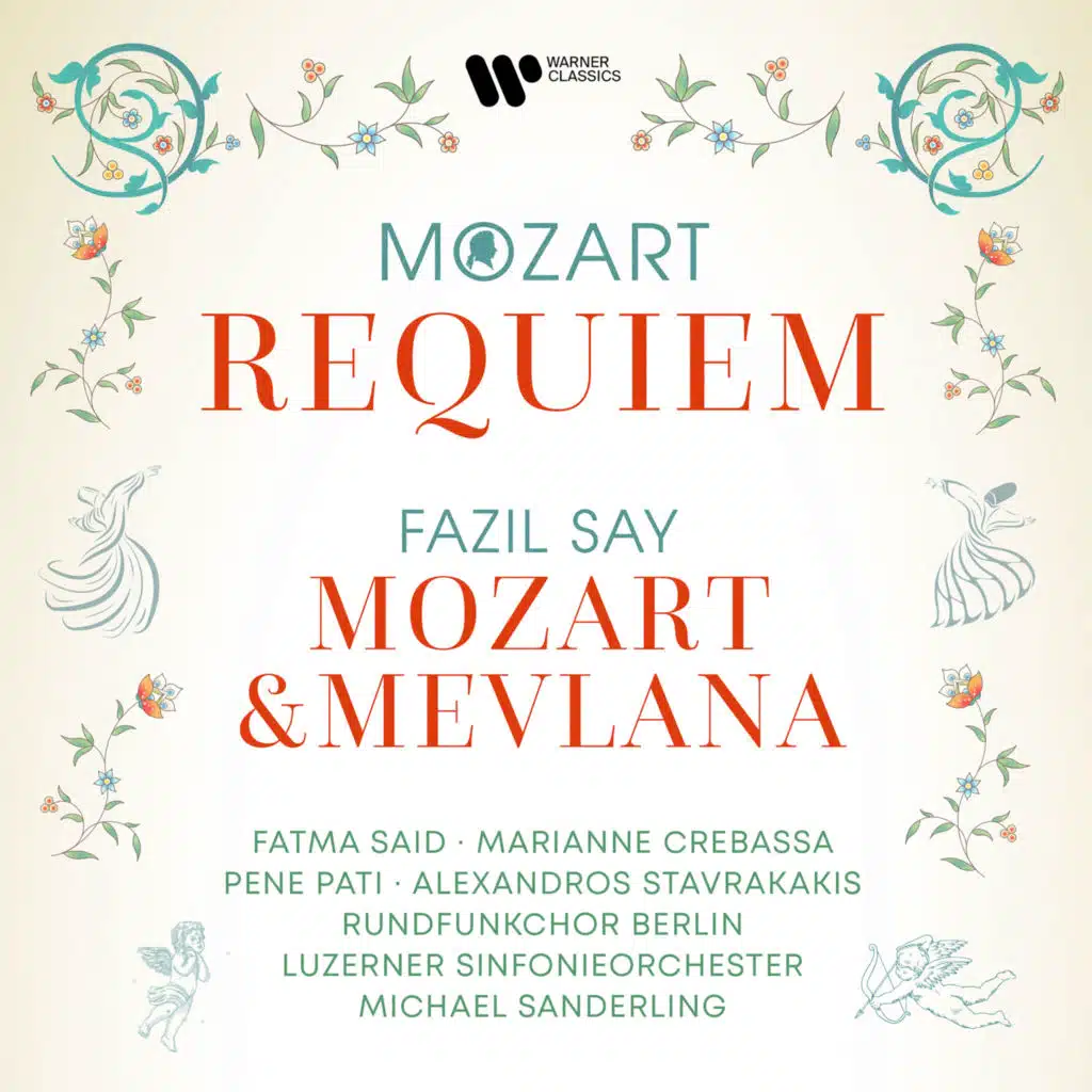 Mozart: Requiem, K. 626 - Say: Mozart & Mevlana, Op. 110 (feat. Rundfunkchor Berlin)