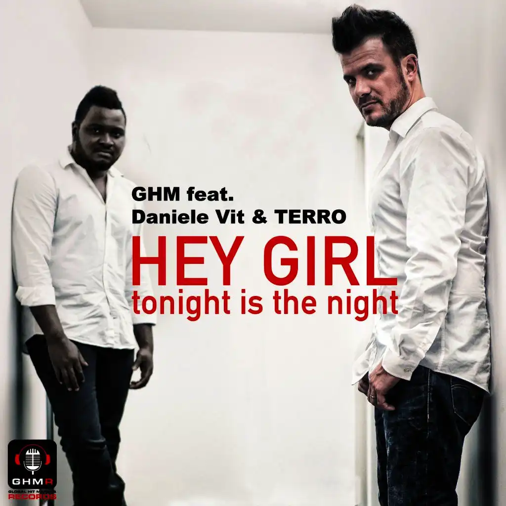 Hey Girl Tonight Is the Night