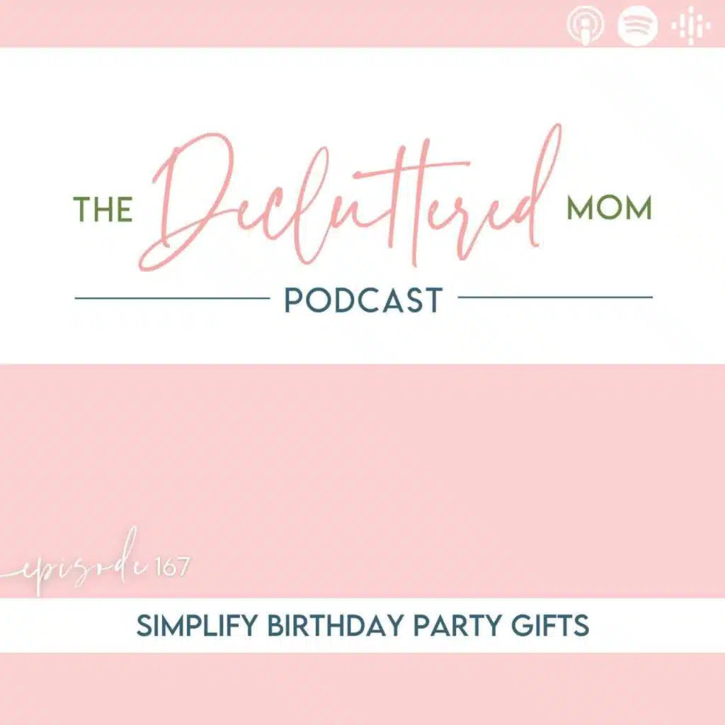 166: Simplify Birthday Party Gifts