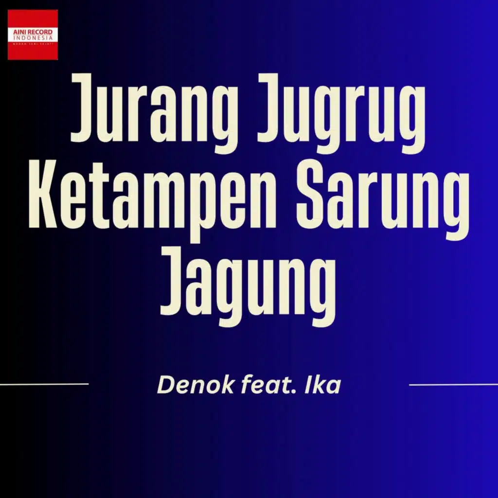 Jurang Jugrug Ketampen Sarung Jagung (feat. Ika)