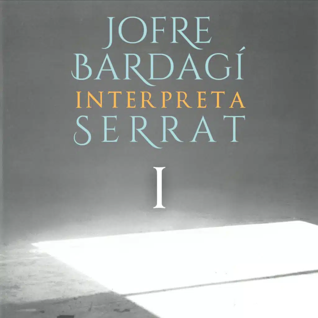 Jofre Bardagí Interpreta Serrat, Vol.1