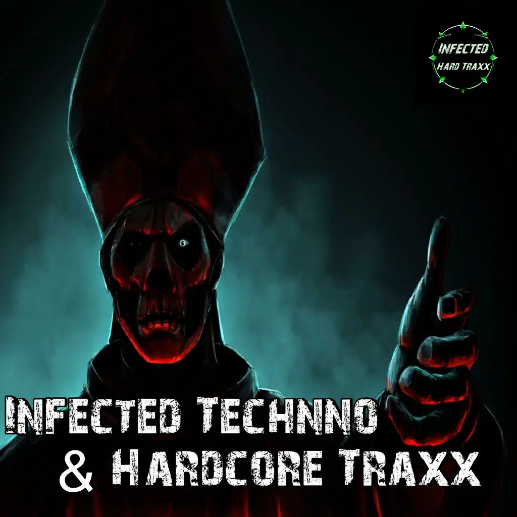Infected Technno & Hardcore Traxx