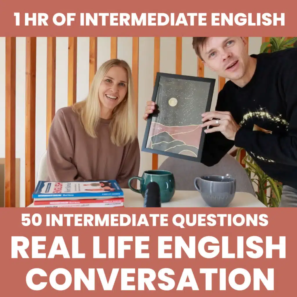 Intermediate Real Life English Conversation: 50 Intermediate English Questions — B1/B2