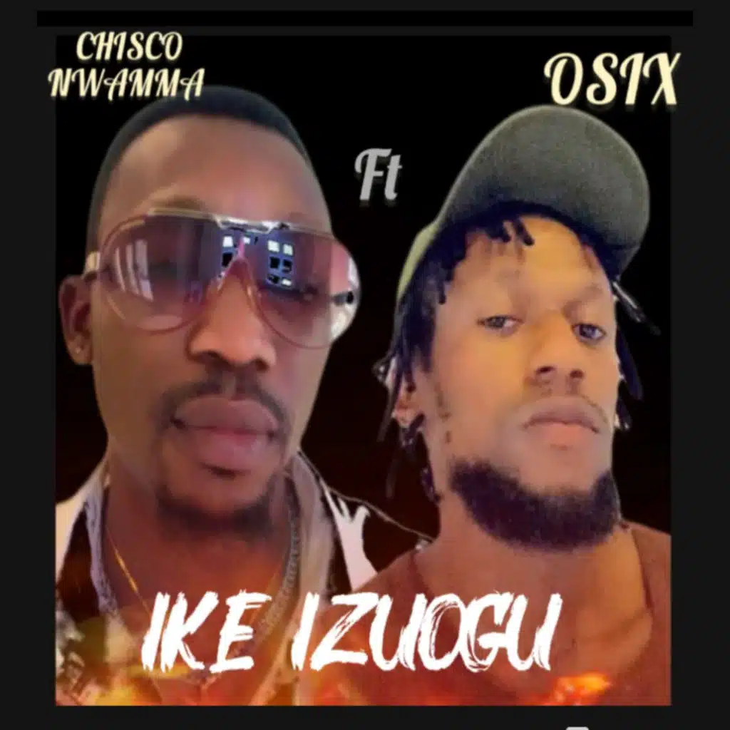 Ike Izuogu (feat. Osix)
