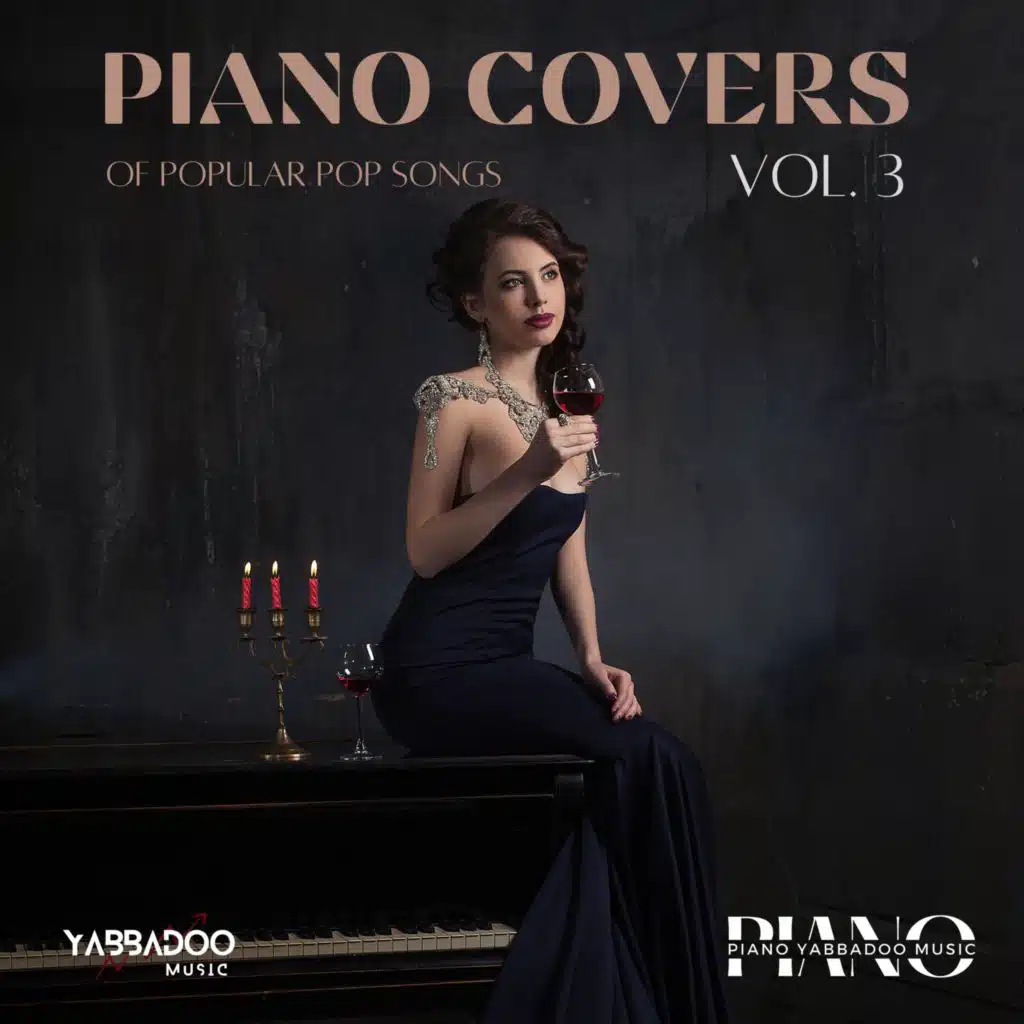 Piano Covers of Popular Pop Songs, Vol. 3