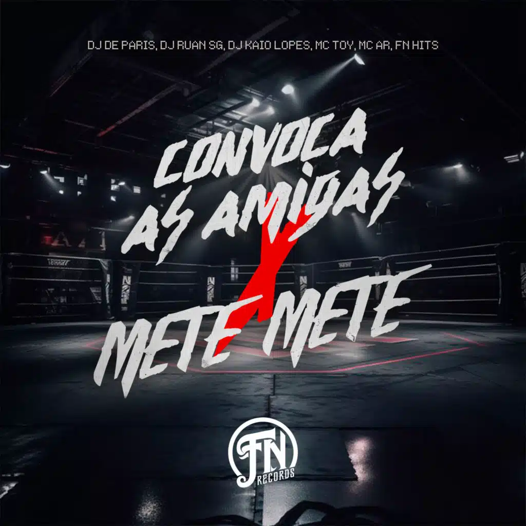 Convoca as Amigas X Mete Mete