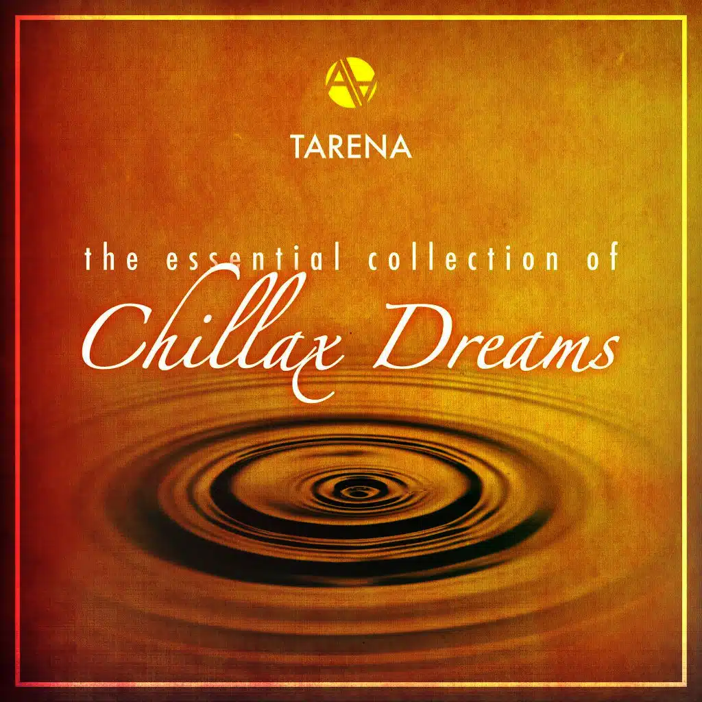 The Essential Collection of Chillax Dreams