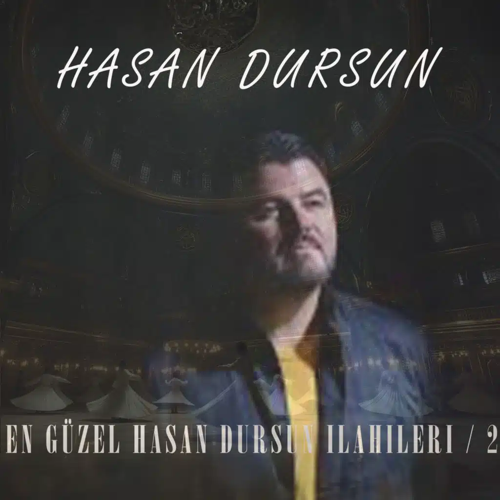 En Güzel Hasan Dursun İlahileri / 2