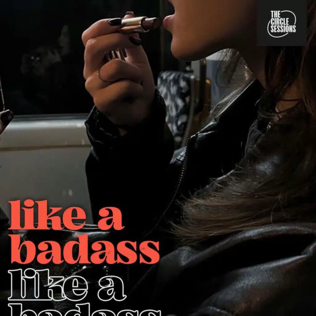 like a badass by The Circle Sessions