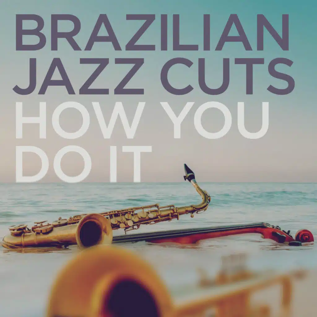 Brazilian Jazz Cuts