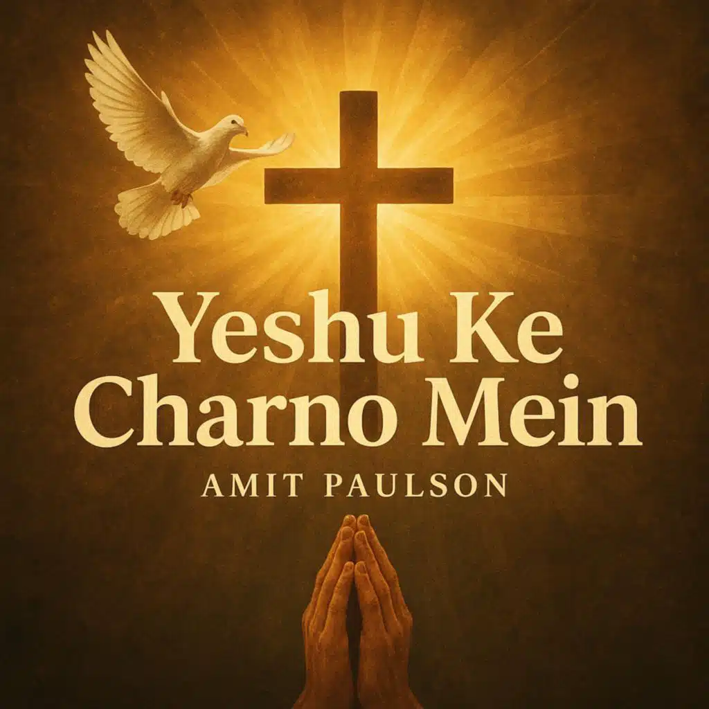 Yeshu Ke Charno Mein