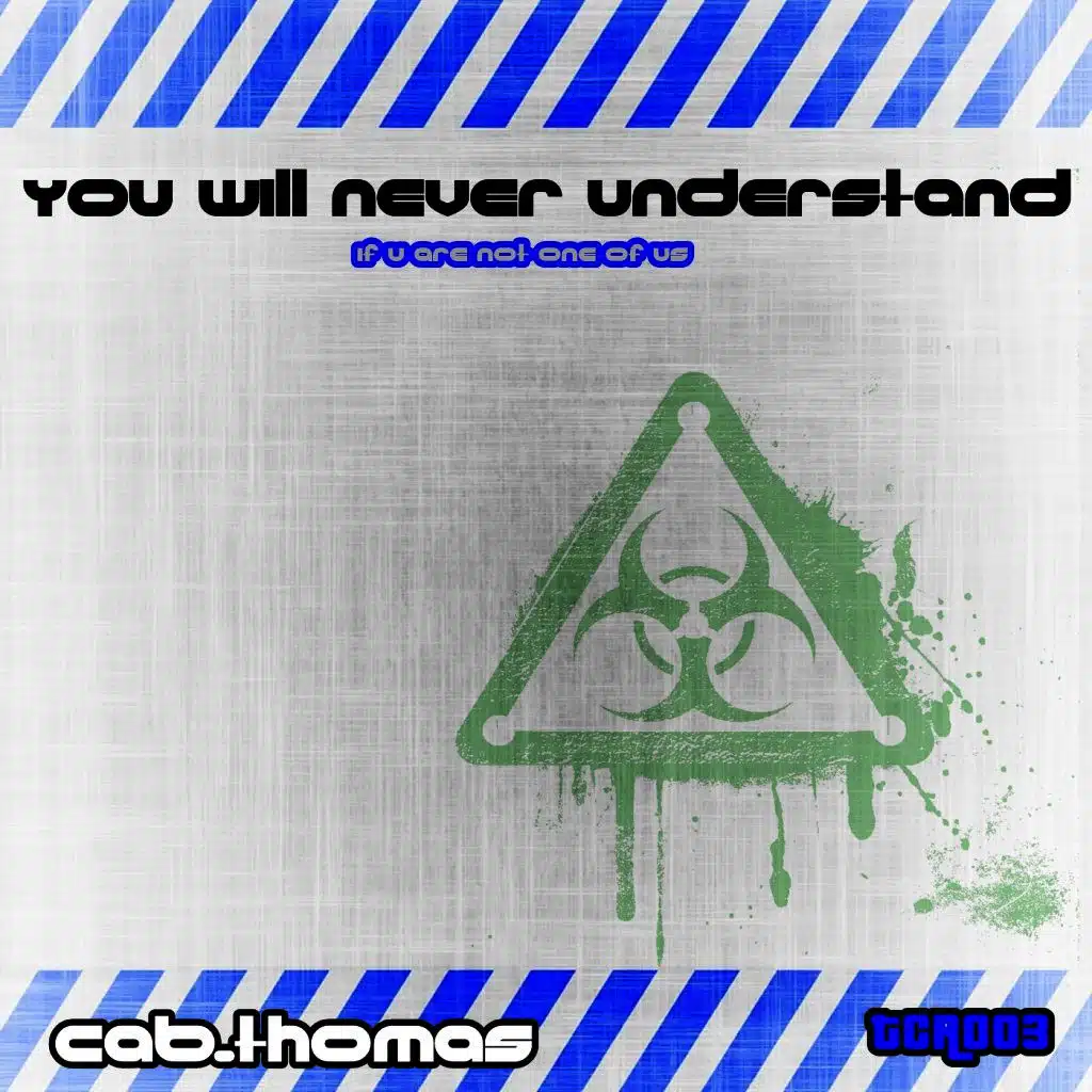 You Will Never Understand