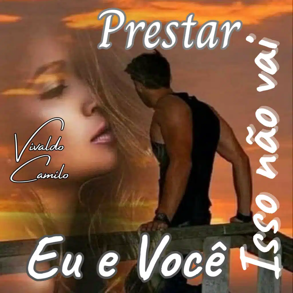 Eu E Você Isso Não Vai Prestar