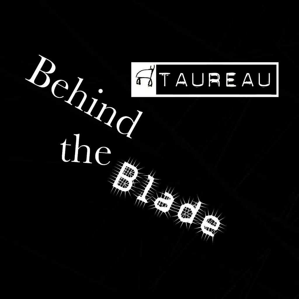 Behind the Blade