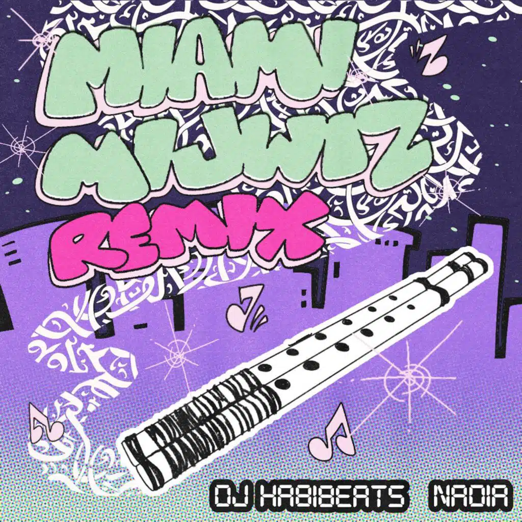 Miami Mijwiz (Nadia Remix)