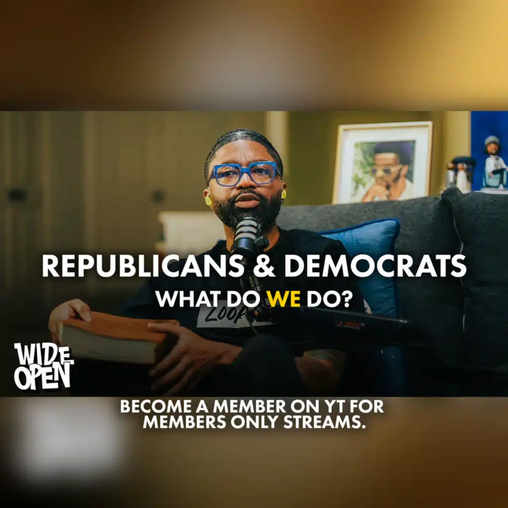 Republicans & Democrats Are Both Divisive - How Do We Respond As Christians? | Wide Open #122