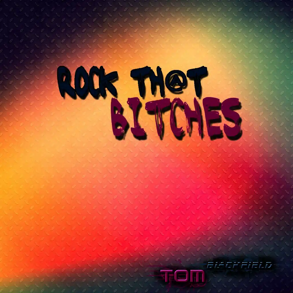 Rock That Bitches